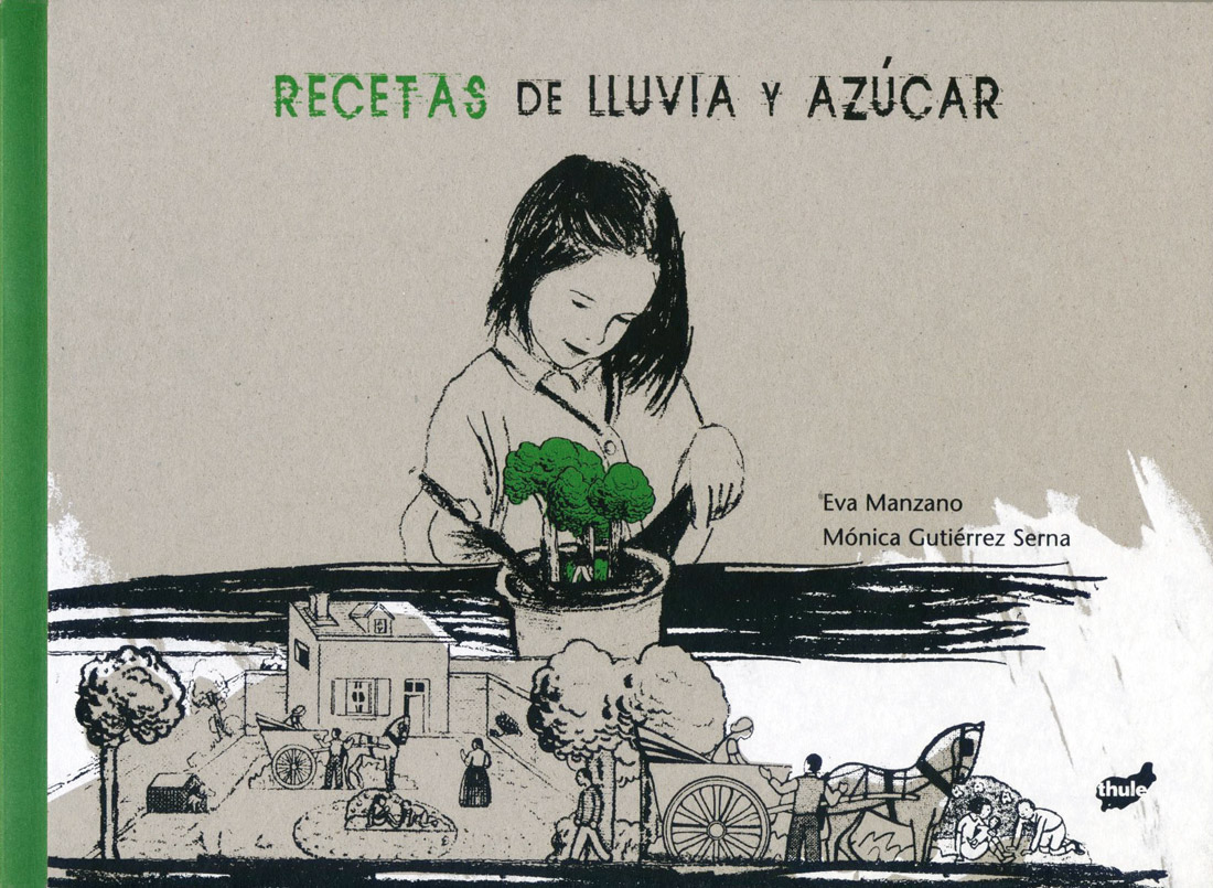 Mónica Gutiérrez: RECETAS DE LLUVIA Y AZÚCAR